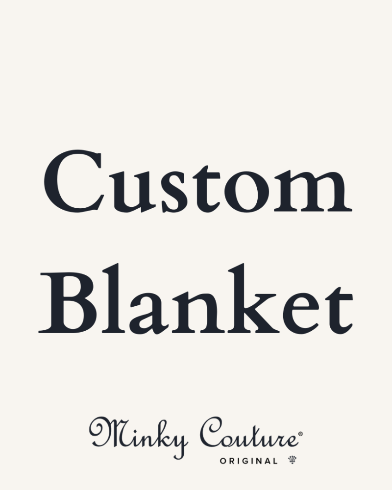Personalized Custom Minky blankets